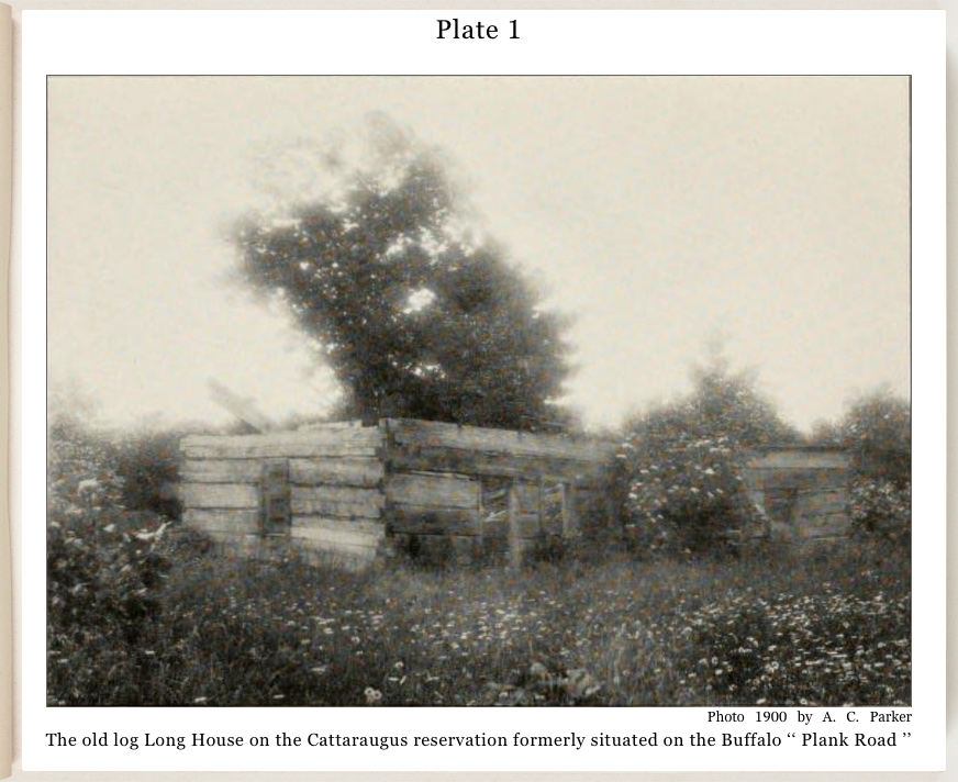 Plate 01: Cattaraugus Long House