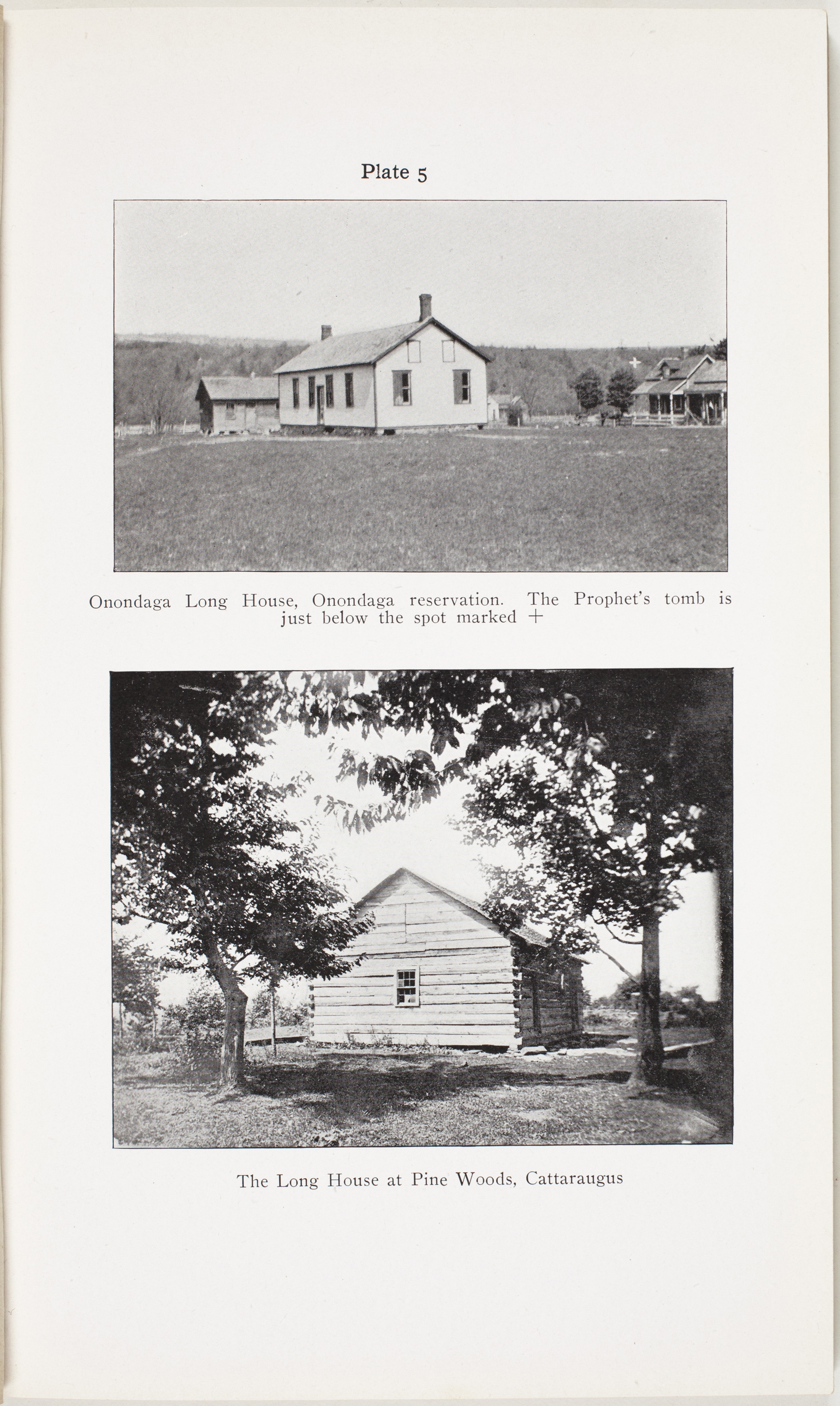 Plate 05: Onondaga Long House & Pine Woods Long House